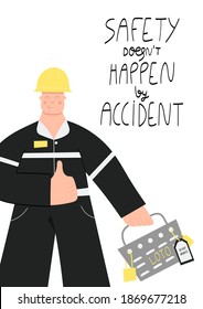 Safety Doesn’t Happen By Accident Handwritten Phrase Poster And Sticker Design Vector. Construction Or Factory Industrial Worker Wearing Hard Hat, Work Clothing And Boots. Worker LOTO Box, Locks, Tags