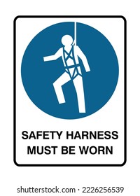 Safety Harness Must Be Worn - Mandatory Signs - Prohibition Signs - Protection Signs - Industrial Equipment, Height Hazard, Protection.