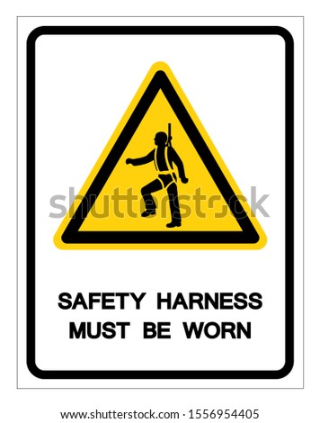 Safety Harness Must Be Worn Symbol Sign, Vector Illustration, Isolate On White Background Label. EPS10