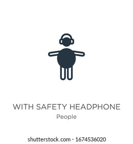 With safety headphone icon vector. Trendy flat with safety headphone icon from people collection isolated on white background. Vector illustration can be used for web and mobile graphic design, logo, 