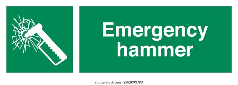 Safety ISO Registered Emergency Safe Condition Landscape Signs Emergency hammer
