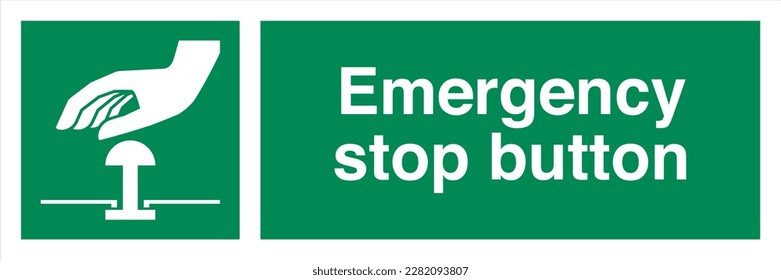 Safety ISO Registered Emergency Safe Condition Landscape Signs Emergency stop button
