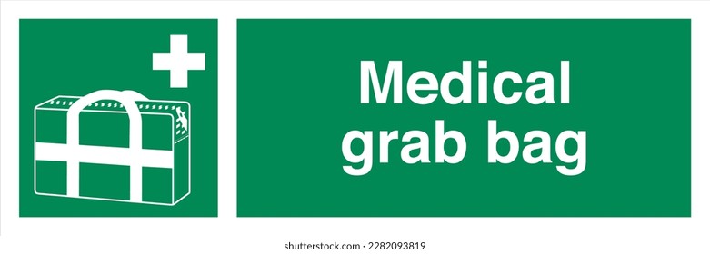 Safety ISO Registered Emergency Safe Condition Landscape Signs Medical grab bag.

