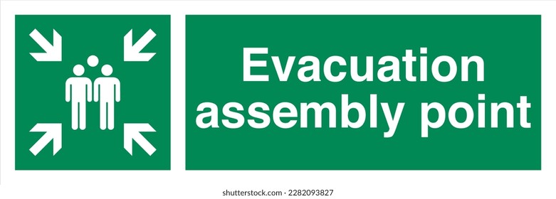 Safety ISO Registered Emergency Safe Condition Landscape Signs Evacuation assembly point
