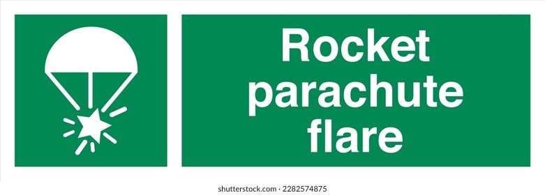Safety ISO Registered Emergency Safe Condition Landscape Signs Rocket parachute flare