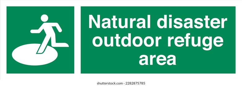 Safety ISO Registered Emergency Safe Condition Landscape Signs Natural disaster outdoor refuge area