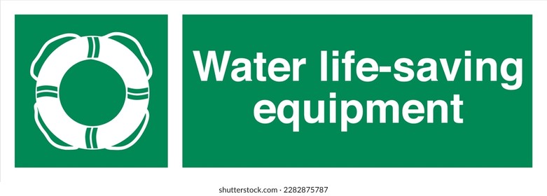 Safety ISO Registered Emergency Safe Condition Landscape Signs Water life-saving equipment
