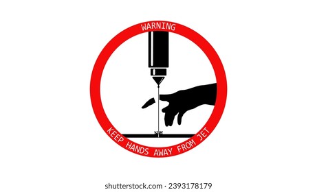 Safety in jet cutting, warning sign