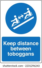 Safety Mandatory Sign Marking Label Standards Keep distance between toboggans