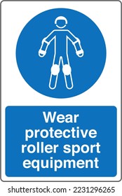 Safety Mandatory Sign Marking Label Standards Wear protective roller sport equipment