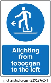 Safety Mandatory Sign Marking Label Standards Alighting from toboggan to the left