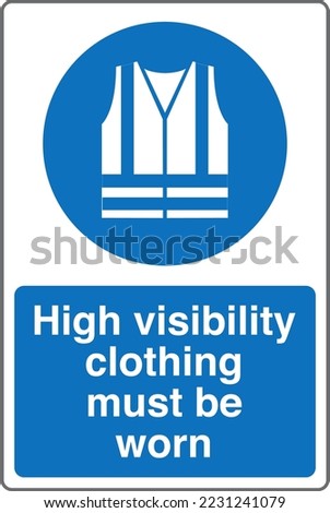 Safety Mandatory Sign Marking Label International Standards High visibility clothing must be worn