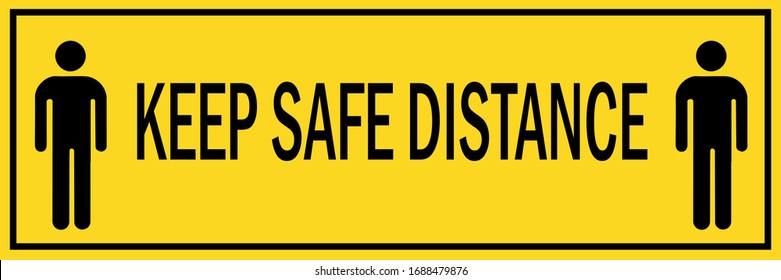 safety measure keep a safe distance sign, corona virus pandemic precaution vector illustration