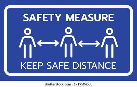 Safety measure keep a safe distance sign.Keep Safe Distance Social Distancing in Queue 1 Meter Instruction Icon against the Spread of the Novel Coronavirus Covid-19.