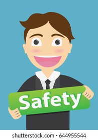 Safety message  show by a business man . Business Concept Illustration.vector illustration