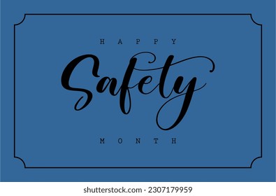 Safety Month, Holiday concept. Template for background, text inscription