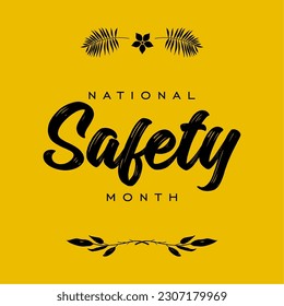 Safety Month, Holiday concept. Template for background, text inscription