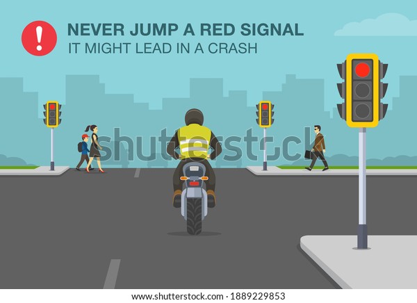 Safety motorcycle driving rule. Never jump a
red signal, it might lead in a crash warning poster design. Flat
vector illustration
template.