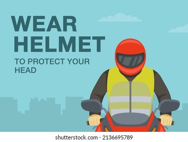 Safety motorcycle driving rules and tips. Wear helmet to protect your head warning. Front close-up view of a bike rider. Flat vector illustration template.