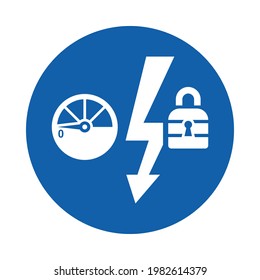 Safety rules icon and signage of energy isolation for industrial, manufacture, and construction.