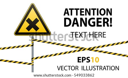Safety sign. Caution - danger! Harmful to health allergic (irritant) substances. Barrier tape. Vector illustration.