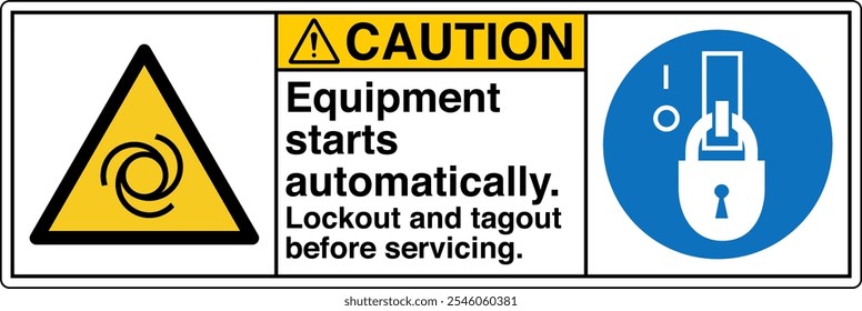 Safety Sign Caution Equipment Starts Automatically Lockout and Tagout Before Servicing Horizontal White Two Symbol Panel