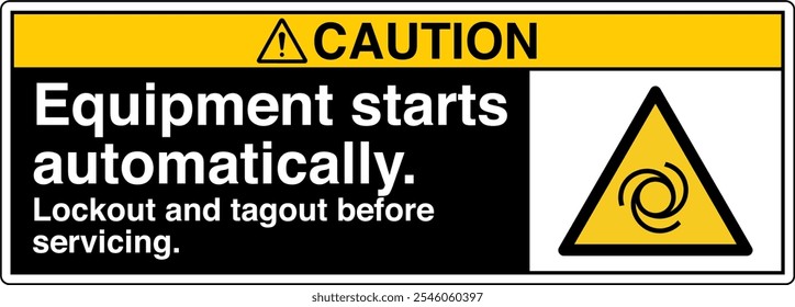 Safety Sign Caution Equipment Starts Automatically Lockout and Tagout Before Servicing Horizontal 03 Black Symbol Panel on Right.