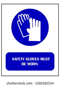 Safety Sign for safety gloves must be worn in this area can be use for construction site or any area which want to control safety or have constrution activities hazard.