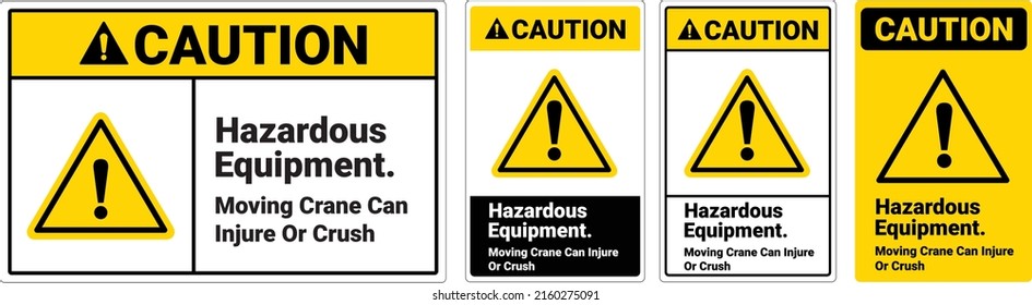 Safety sign Hazardous Equipment. Vector Illustration. OSHA and ANSI standard sign caution. eps10