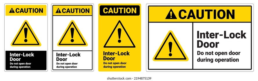 safety sign Inter lock door do not open door during operation cation.