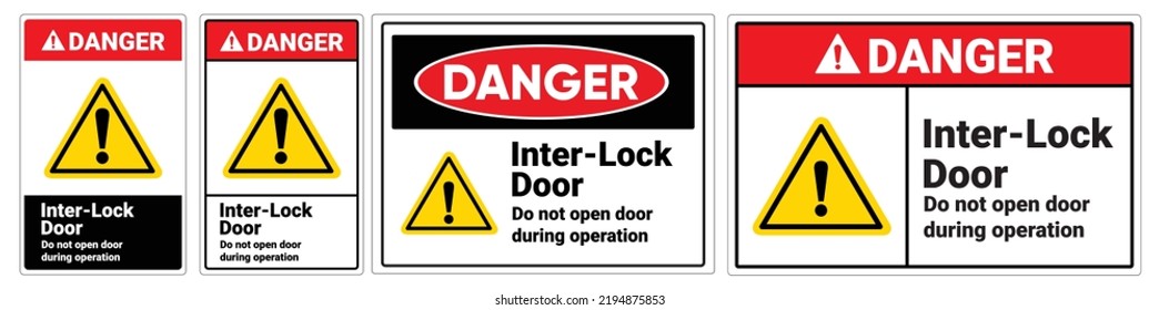 Safety sign Inter lock door do not open door during operation