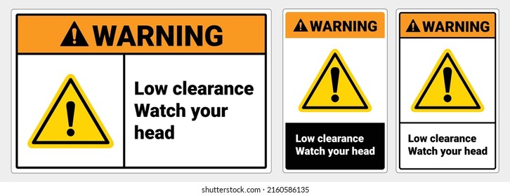 Safety sign Low clearance watch your head. Warning sign. OSHA and ANSI standard sign. 