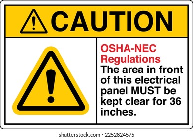 Safety Sign Marking Label Symbol Pictogram Standards Caution The area in front of this electrical panel MUST be kept clear for 36 inches