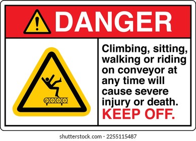 Safety Sign Marking Label Symbol Pictogram Standards Danger Climbing, sitting, walking or riding on conveyor at any time