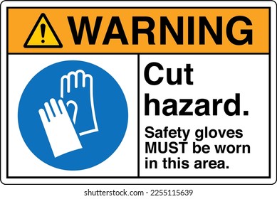 Safety Sign Marking Label Symbol Pictogram Standards Warning Cut hazard Safety gloves MUST be worn in this area