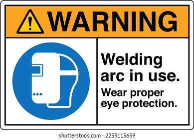 Safety Sign Marking Label Symbol Pictogram Standards Warning Welding arc in use Wear proper eye protection