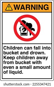 Safety Sign Marking Label Symbol Pictogram Standards Warning Children can fall into bucket and drown