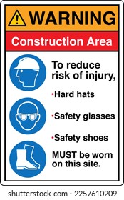 Safety Sign Marking Label Symbol Pictogram Standards Warning Construction Area Hard hat Safety glasses Safety shoes MUST be worn on this site