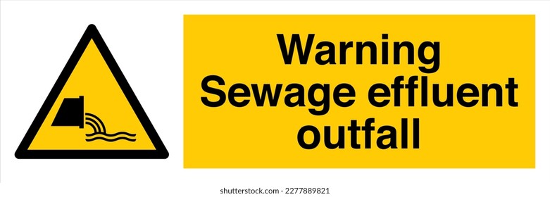 Safety Sign Marking Label Symbol Pictogram Standards Warning Sewage effluent outfall Landscape.