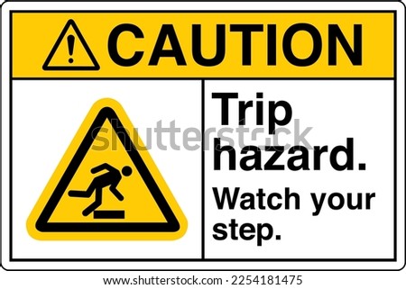 Safety Sign Marking Label Symbol Pictogram Standards Caution Trip hazard Watch your step