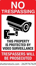 Safety Sign Marking Label Vertical No Trespassing This Property Is Protected By Video Surveillance Trespassers Will Be Prosecuted Red