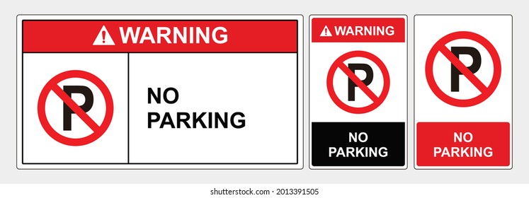 Safety sign no parking, sign lanscape and potrait forms, ANSI and OSHA standard formats.