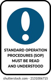 Safety Sign. Standard Operation Procedures Must Be Read And Understood