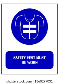 Safety Sign for safety vest must be worn in this area can be use for construction site or any area which want to control safety or have constrution activities hazard.