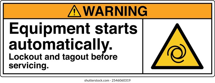 Safety Sign Warning Equipment Starts Automatically Lockout and Tagout Before Servicing Horizontal 03 White Symbol Panel on Right