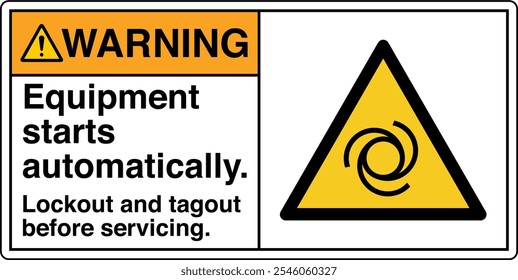 Safety Sign Warning Equipment Starts Automatically Lockout and Tagout Before Servicing Horizontal 02 White Symbol Panel on Right