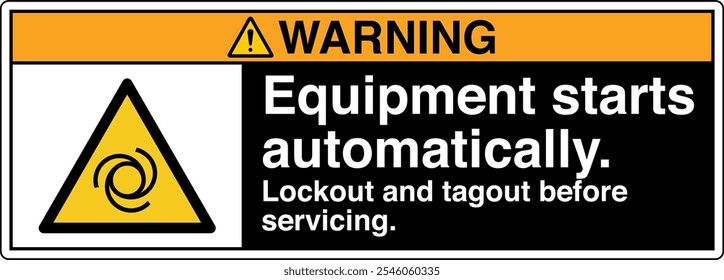 Safety Sign Warning Equipment Starts Automatically Lockout and Tagout Before Servicing Horizontal 03 Black Symbol Panel on Left