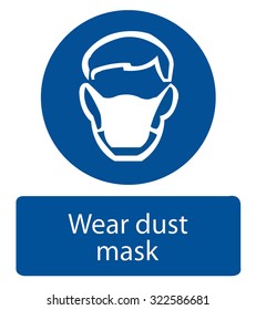 Safety Sign, Wear Dust Mask
