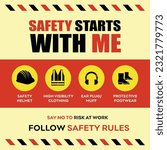 Safety Starts With me, Work Safety Awareness Poster. Site Safety Banner. Construction Site Safety