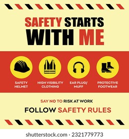 Safety Starts With me, Work Safety Awareness Poster. Site Safety Banner. Construction Site Safety